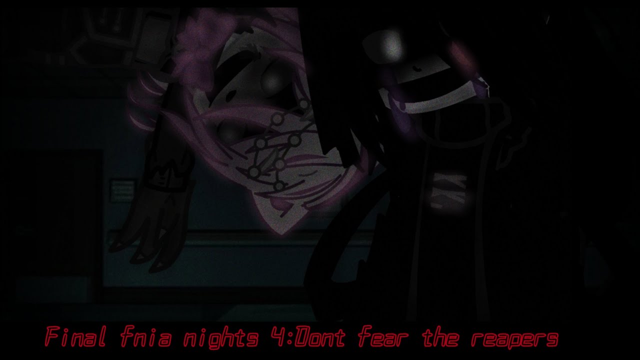 Trying to survive fnia Final nights 4:Dont fear the reapers (Forgotten Memories 2/2)|Gacha