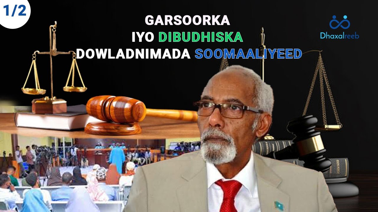 QAYBTA 2aad| Prof. Jawaari - Garsoorka iyo dibudhiska dowladnimada Soomaaliyeed