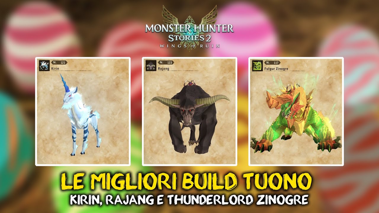 MH STORIES 2 | BUILD per KIRIN - RAJANG - THUNDERLORD ZINOGRE | Le Migliori Build Tuono