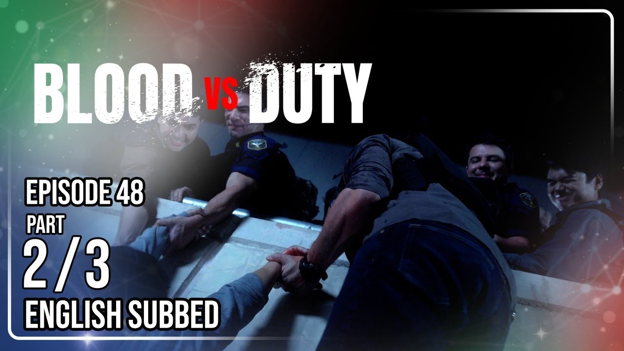 Blood vs Duty | Episode 48 (2/3) | June 10, 2026