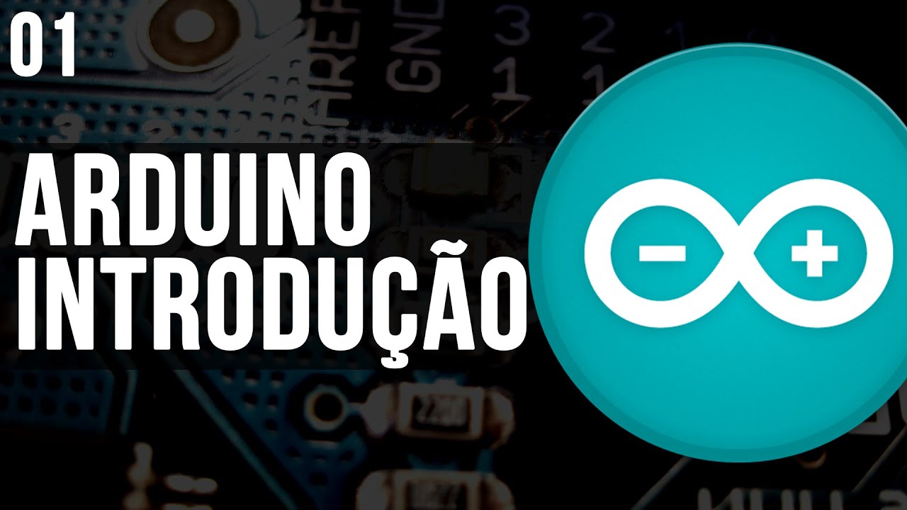 Arduino - Introdu&ccedil;&atilde;o b&aacute;sica | Aula 1