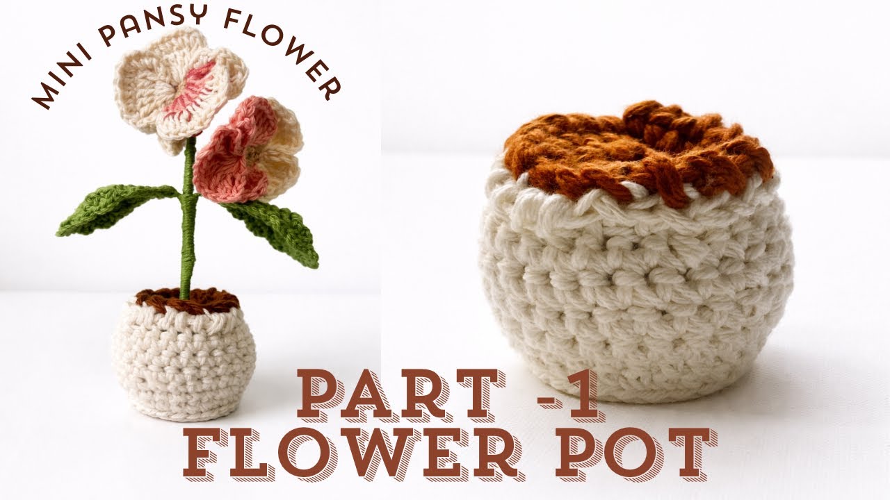 How to crochet a mini pansy flower pot - Part 1 | Beginner tutorial | Easy to do