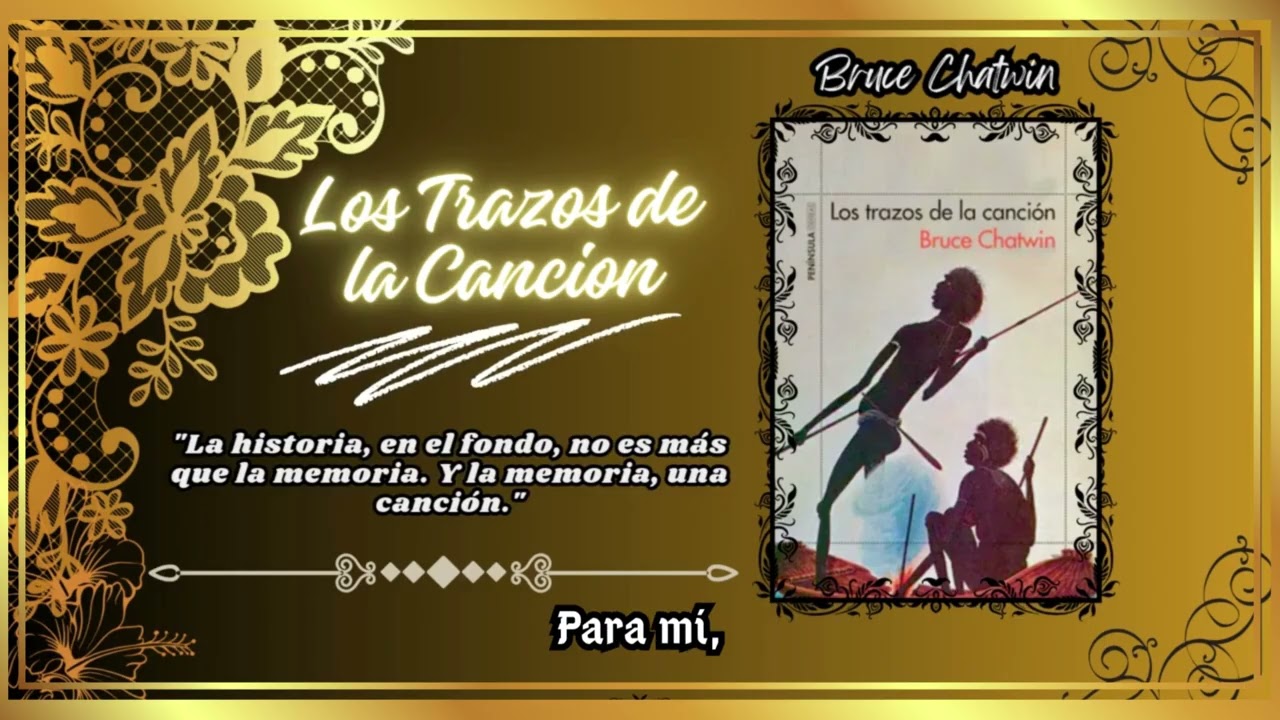 Los Trazos de la Canción: ¡El Viaje de Chatwin que Te Hará Reflexionar sobre la Vida!