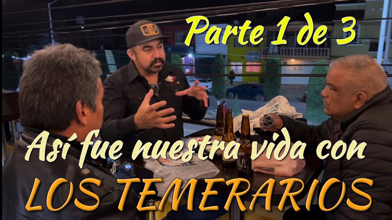 ASÍ FUE NUESTRA VIDA CON LOS TEMERARIOS plática con ex compañeros del equipo técnico PARTE 1 de 3