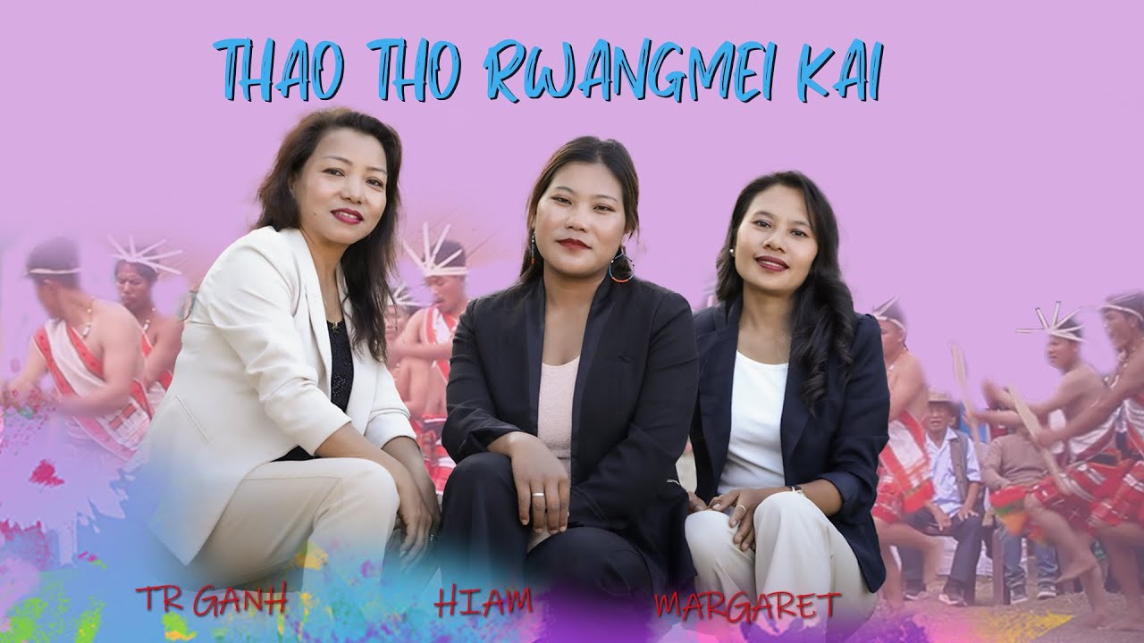 THAO THO RWANGMEI KAI|| THEME SONG|| 3RD RWANGMEI KAIKHWANG CONFERENCE 2023