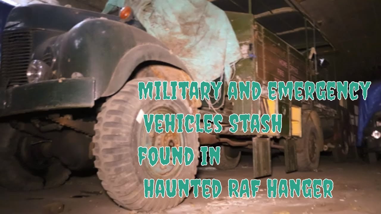 Military and Emergency vehicle stash found in haunted RAF hanger