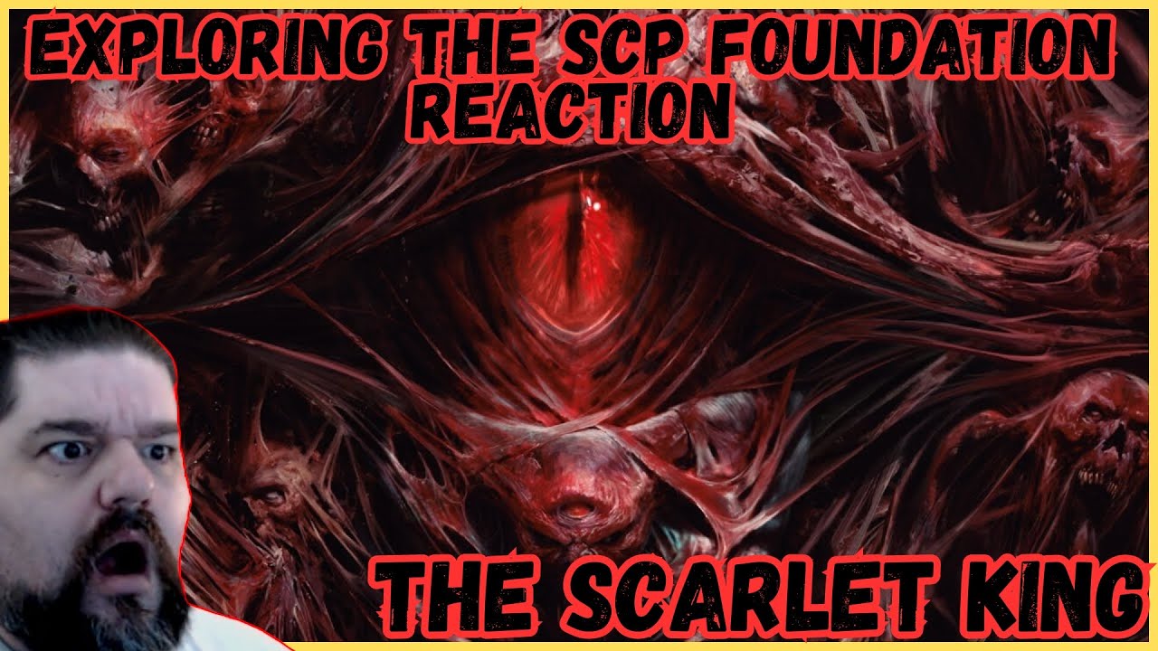 Reacting to Exploring the SCP Foundation The Scarlet King