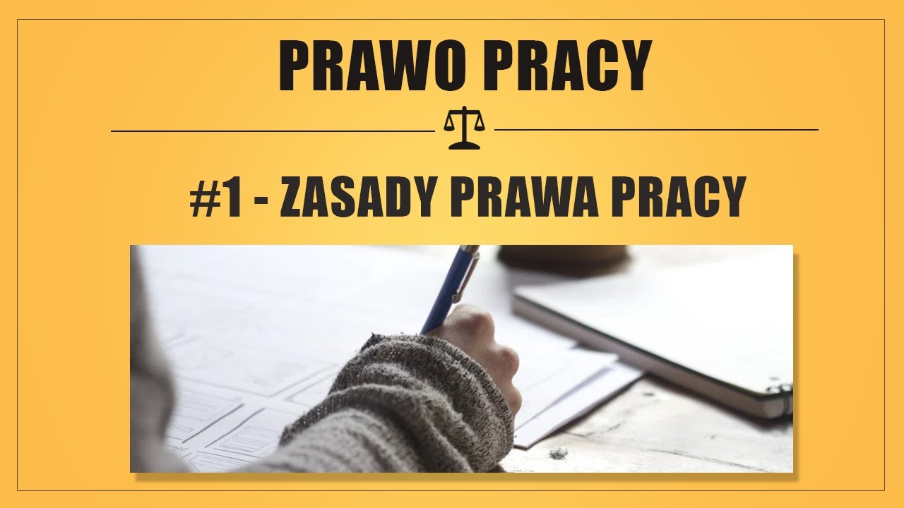 PRAWO PRACY #1 - ZASADY PRAWA PRACY