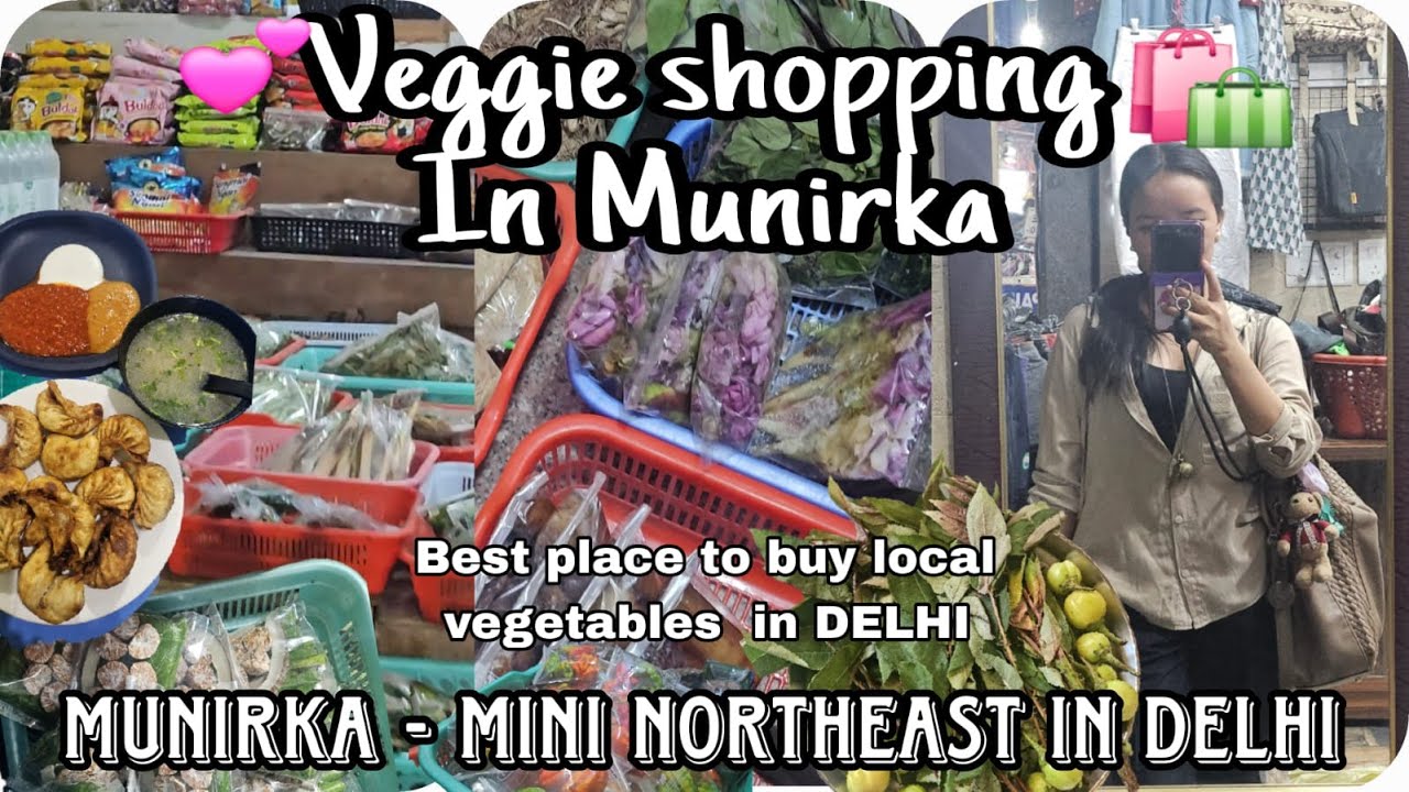 Local Vegetable shopping in Delhi, Munirka  🛍️🛒🥬🍅 (Mini Northeast in Delhi)