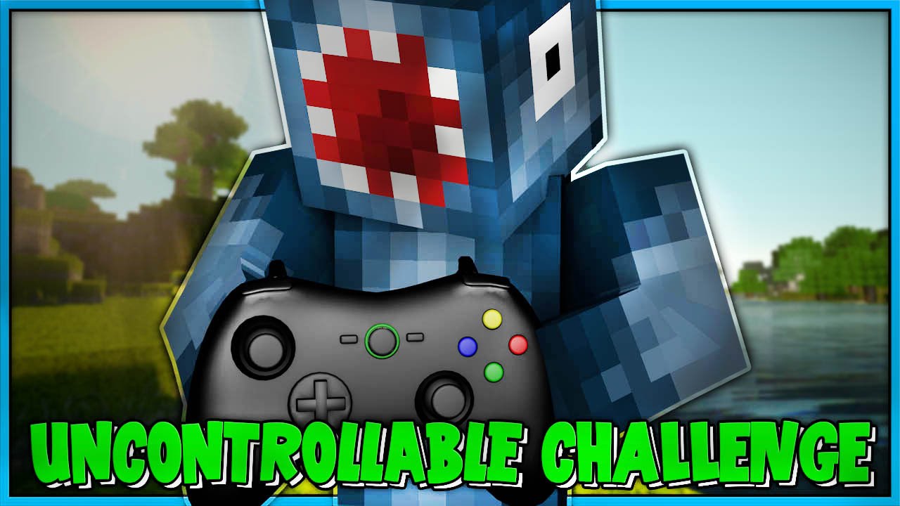 Minecraft Xbox - UNCONTROLLABLE CHALLENGE! [1] W/Stamps
