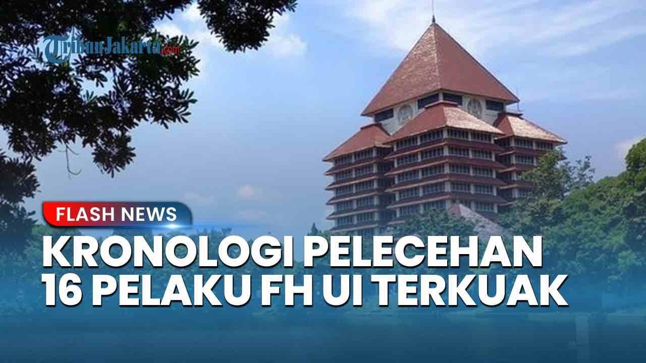 Kronologi Pelecehan 16 Pelaku FH UI, Ada yang Ngaku Punya Bekingan!