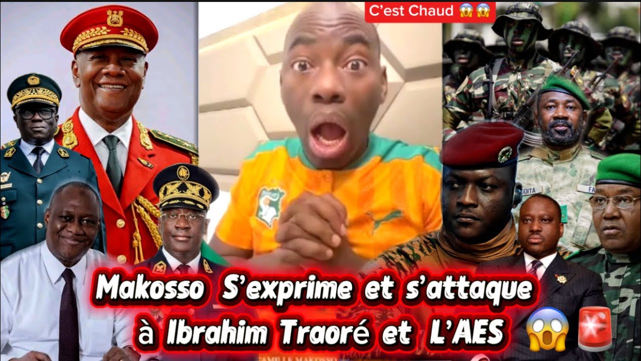 🚨MAKOSSO REVIENT😱 SUR L’AES ET DÉMONTE IBRAHIM TRAORÉ 