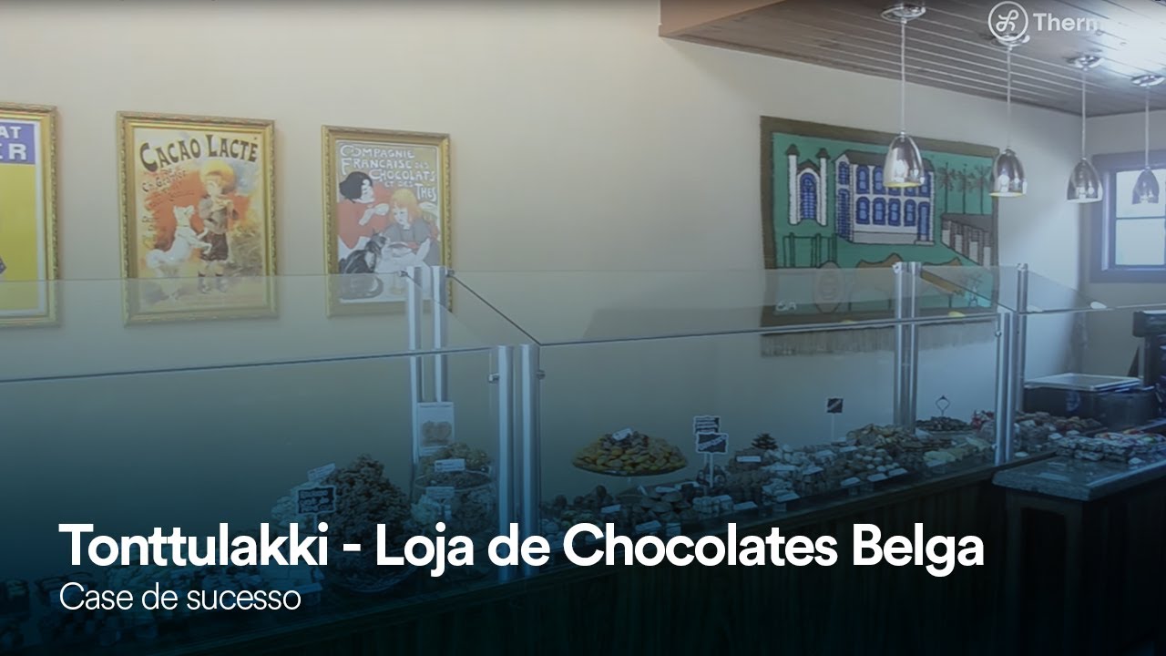 Case de sucesso - Tonttulakki - Loja de Chocolates Belga - Thermomatic