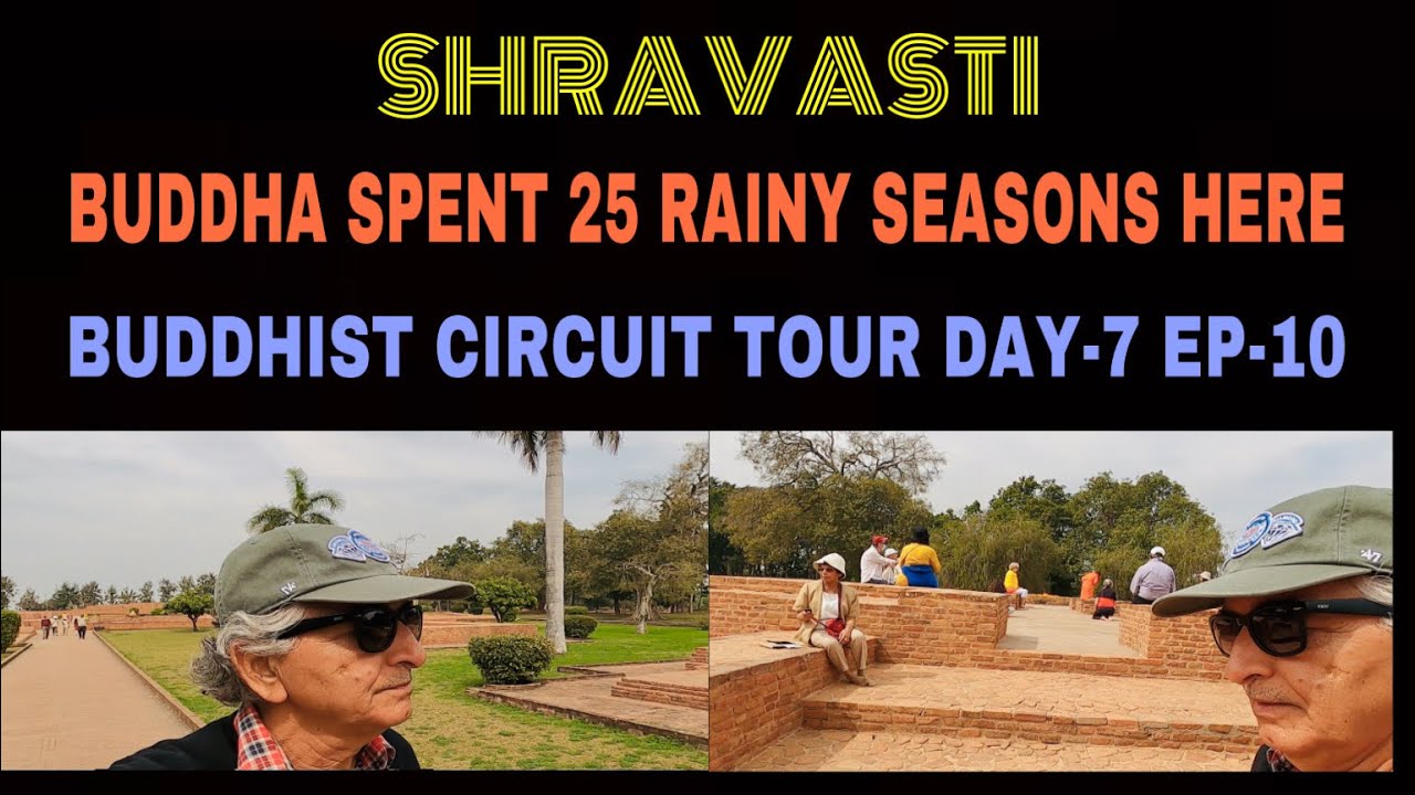 श्रावस्ती: भगवान बुद्ध ने जहाँ 25 वर्षावास किए। Shrawasti: Buddha spent 25 rainy seasons here