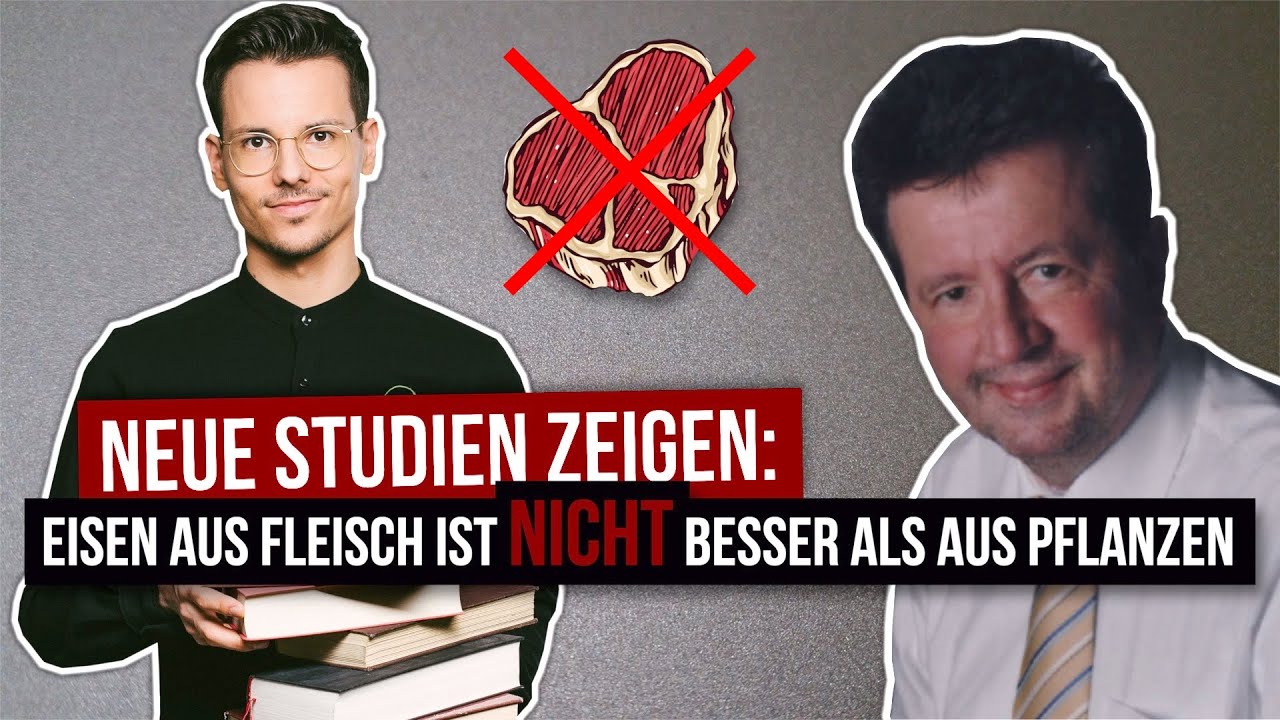 Eisen aus Fleisch ist NICHT besser als aus Pflanzen • Prof. Dr. Klaus Günther