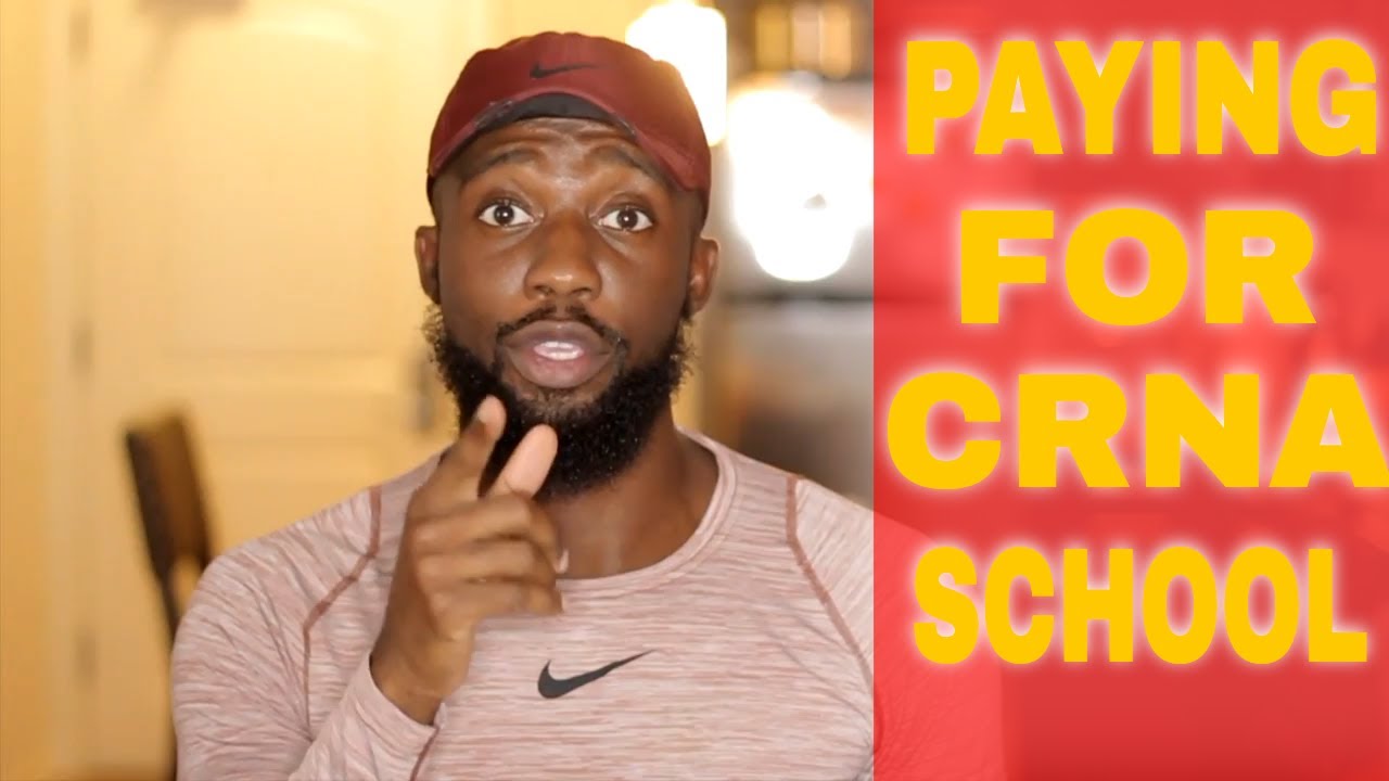 Different Ways to Pay For CRNA School