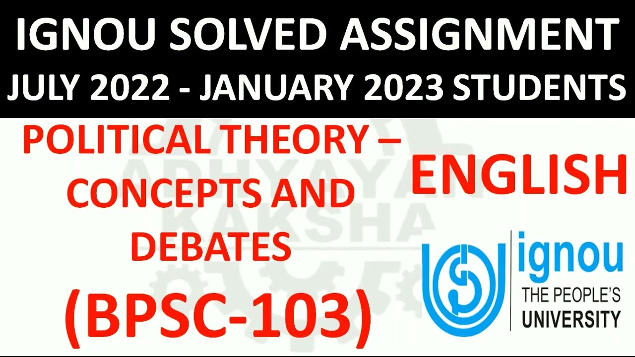 BPSC 103 (ENGLISH) POLITICAL THEORY &ndash; CONCEPTS AND DEBATES - IGNOU SOLVED ASSIGNMENT 2022-2023