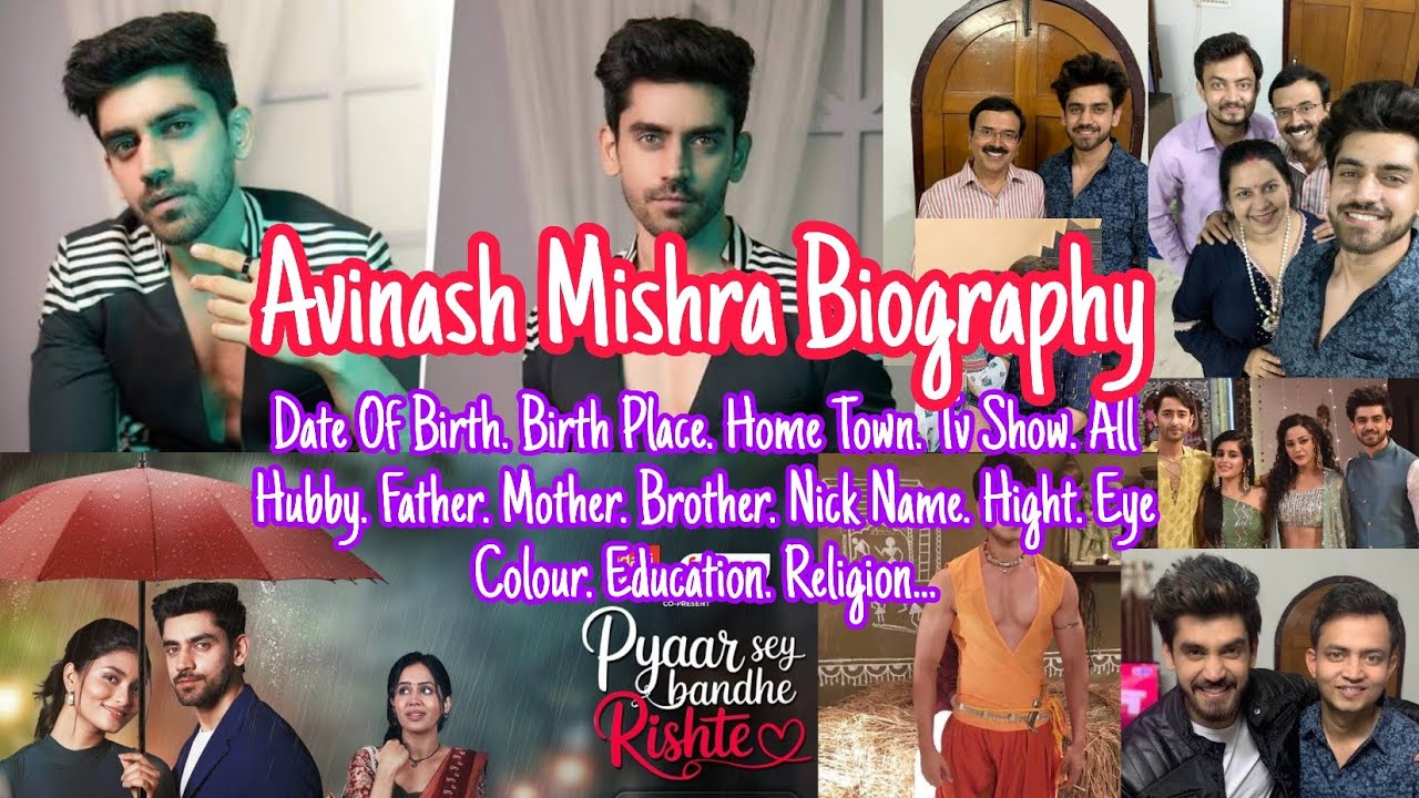 Avinash Mishra Biography//Pyaar Se Bandhe Rishte//#avinashmishra #serialupdate #hindiserial 
