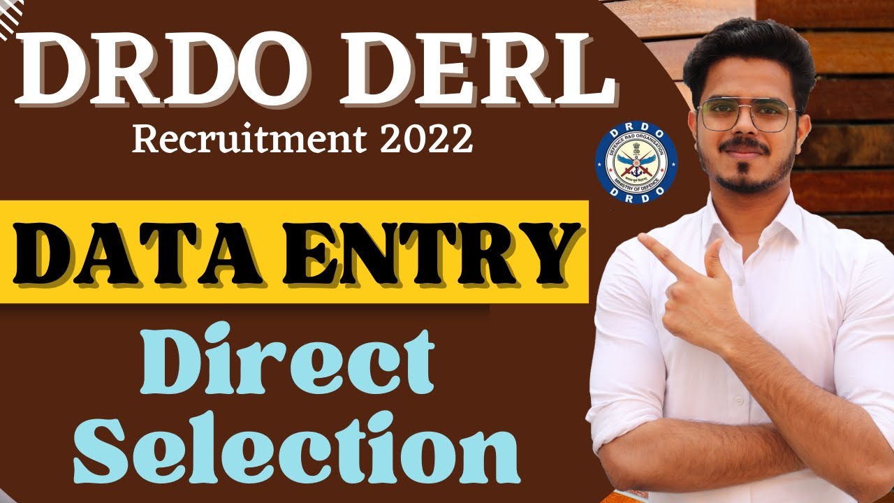 DATA ENTRY JOBS | NO INTERVIEW | DIRECT SELECTION |EARN BEST IN INDUSTRY |DRDO-DERL RECRUITMENT 2022