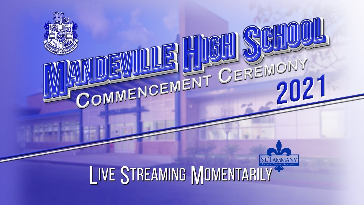 Mandeville High School Graduation 2021