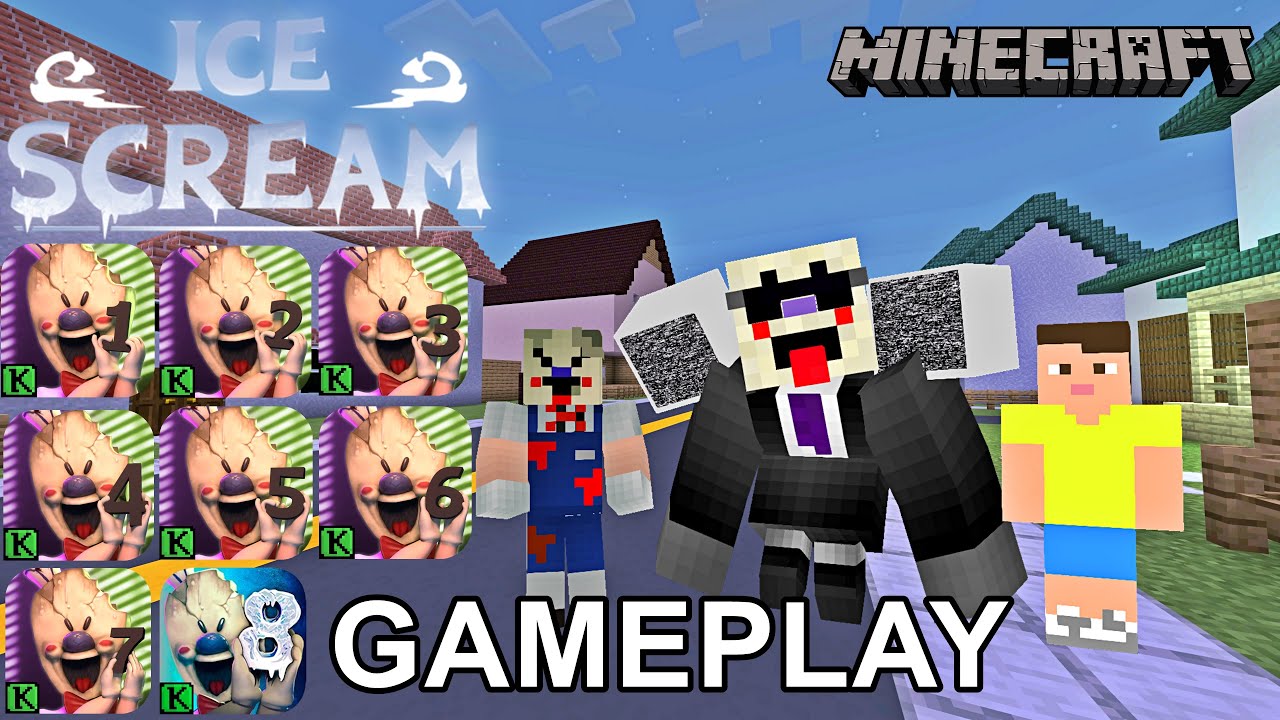 ICE SCREAM 1 2 3 4 5 6 7 8 MINECRAFT GAMEPLAY