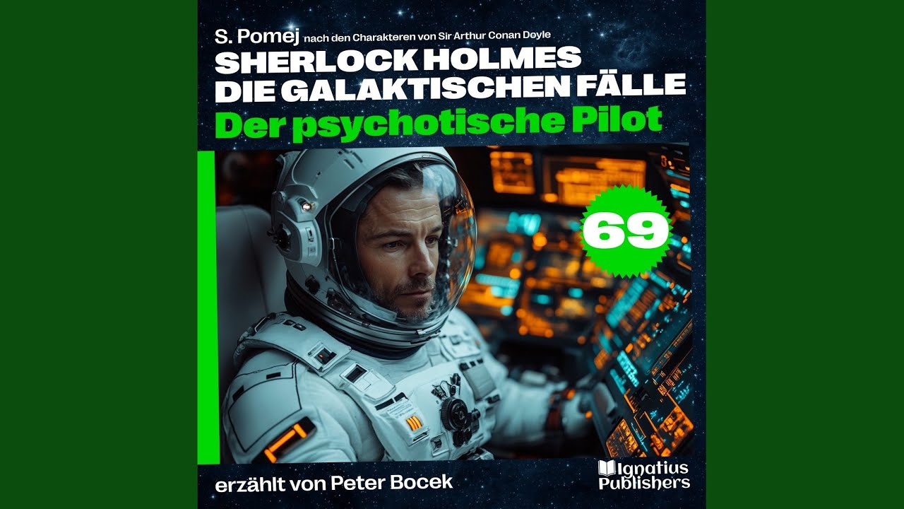 Kapitel 4 - Der psychotische Pilot (Sherlock Holmes - Die galaktischen Fälle, Folge 69)