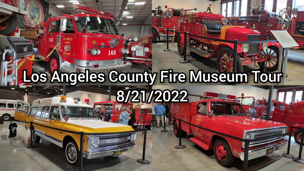 Los Angeles County Fire Museum Tour - 8/21/2022