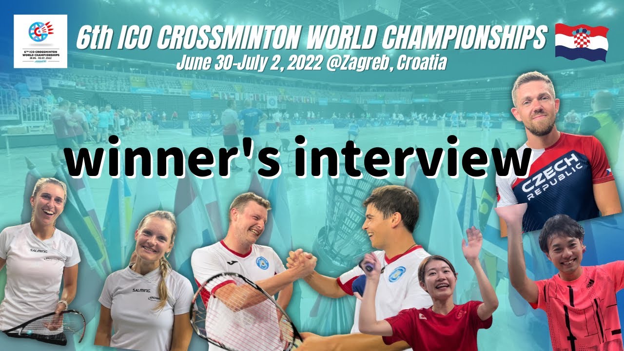Winners interviews / 世界選手権優勝者インタビュー | 6th ICO Crossminton World Championship