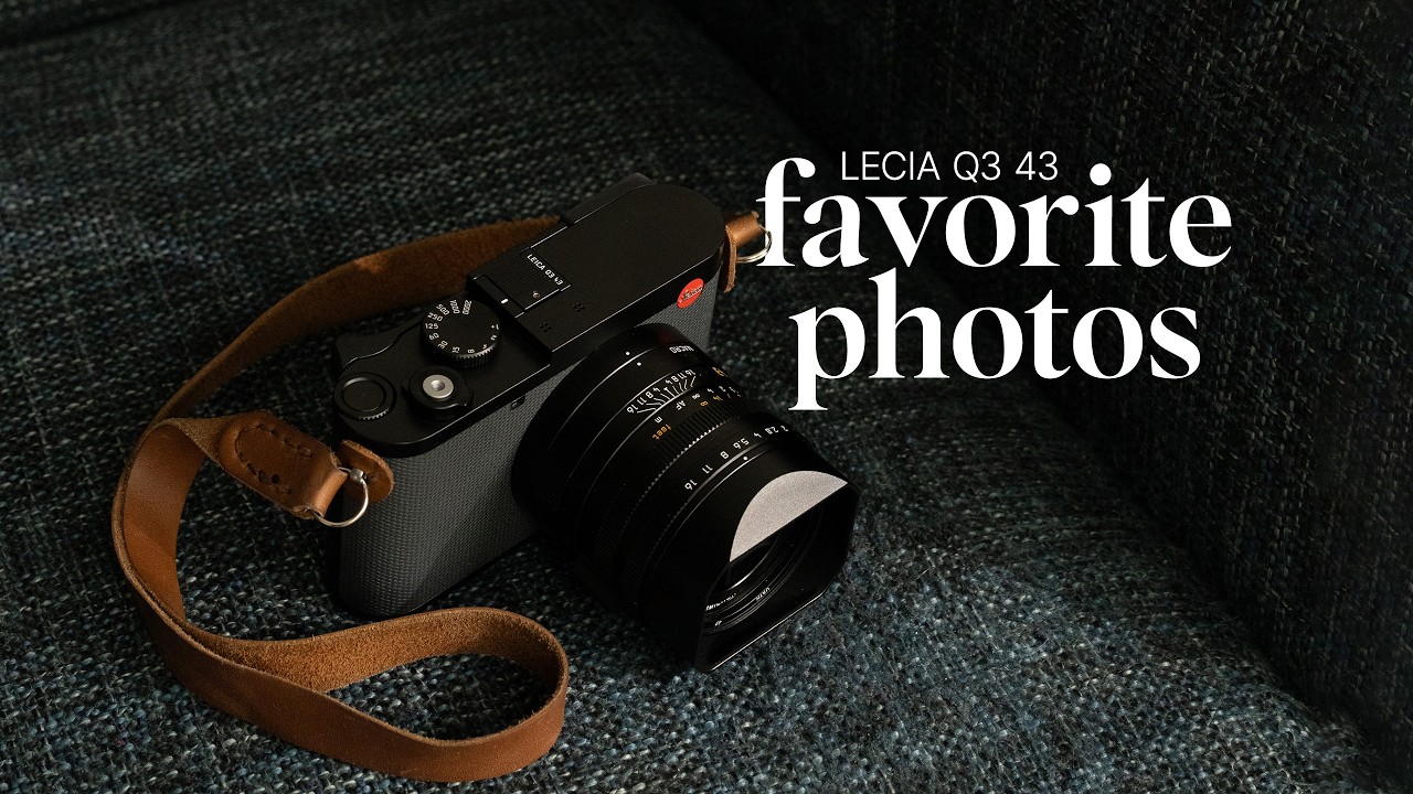 Leica Q3 43 Fav Photos + What's next for me