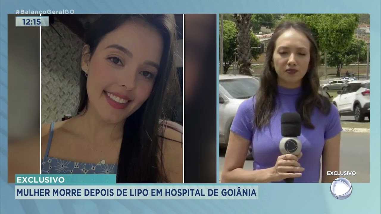 EXCLUSIVO: MULHER MORRE DEPOIS DE LIPO EM HOSPITAL DE GOIÂNIA.