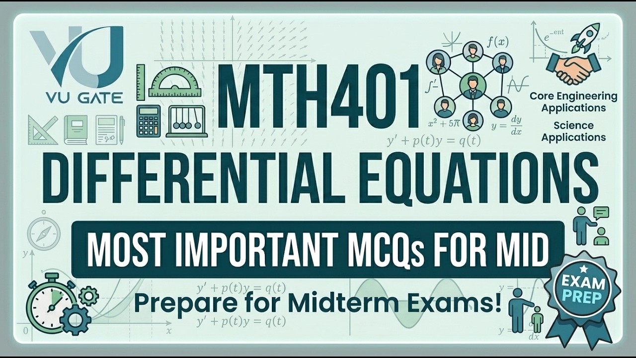 MTH401 Differential Equations Midterm Preparation 2026 Most Important Topics VU Gate