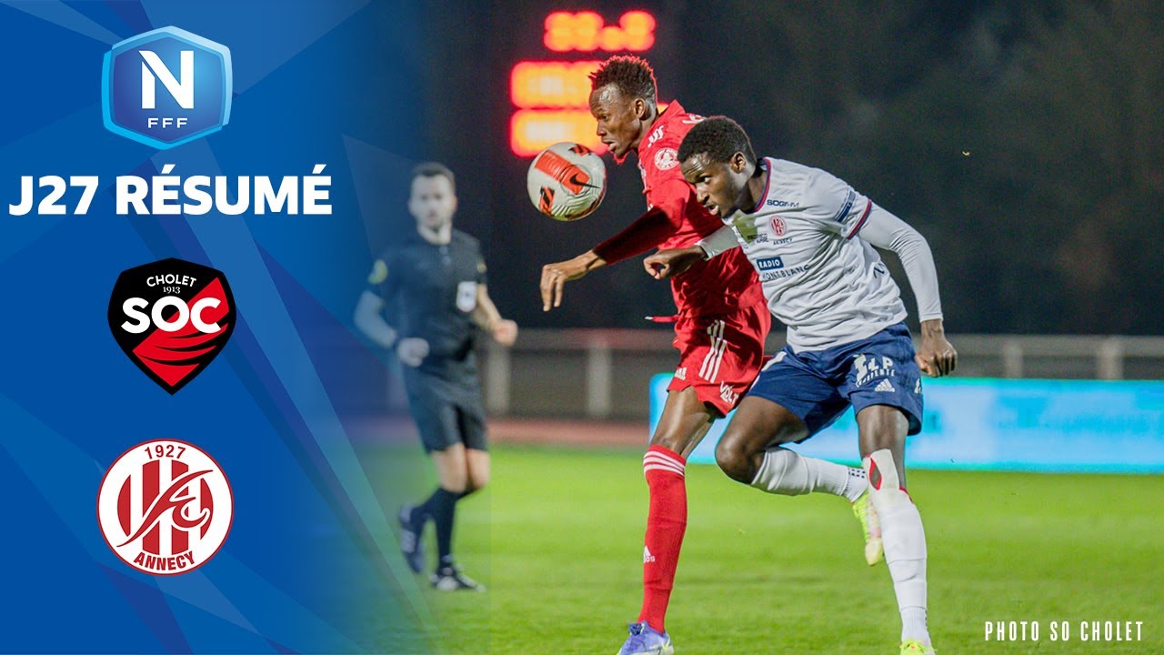 J27 | SO Cholet - FC Annecy (1-4), le résumé | National FFF 2021-2022