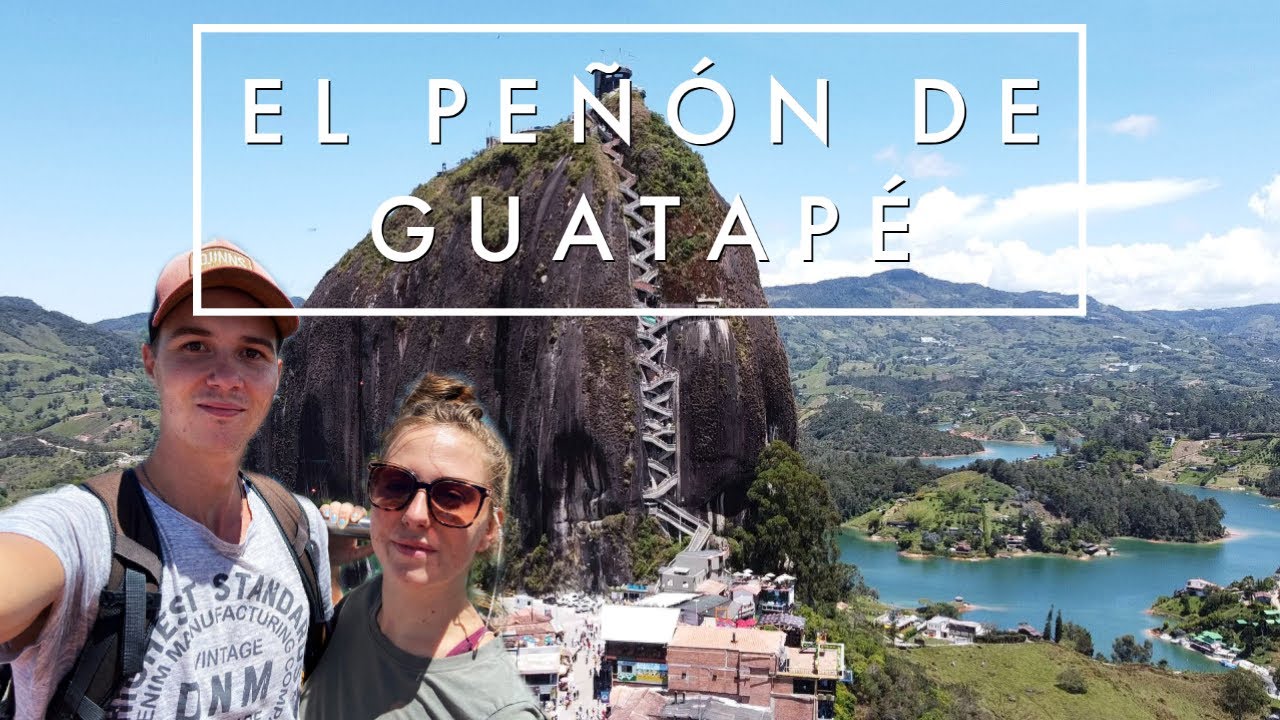 CLIMBING THE BIGGEST ROCK IN COLOMBIA | El Pe&ntilde;&oacute;n de Guatap&eacute;
