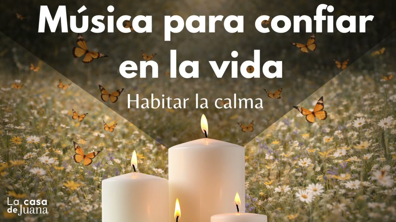 Música para confiar en la vida