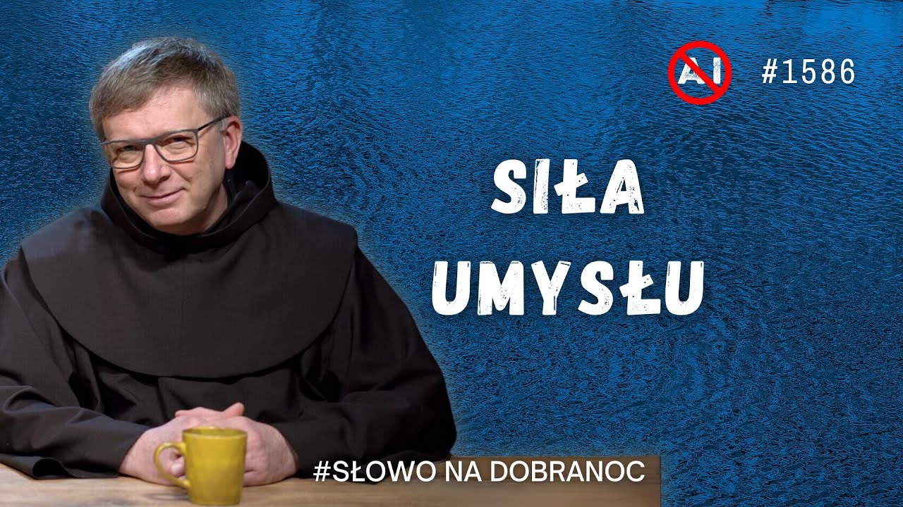 Siła umysłu. Franciszek Krzysztof Chodkowski OFM. Słowo na Dobranoc. 1586
