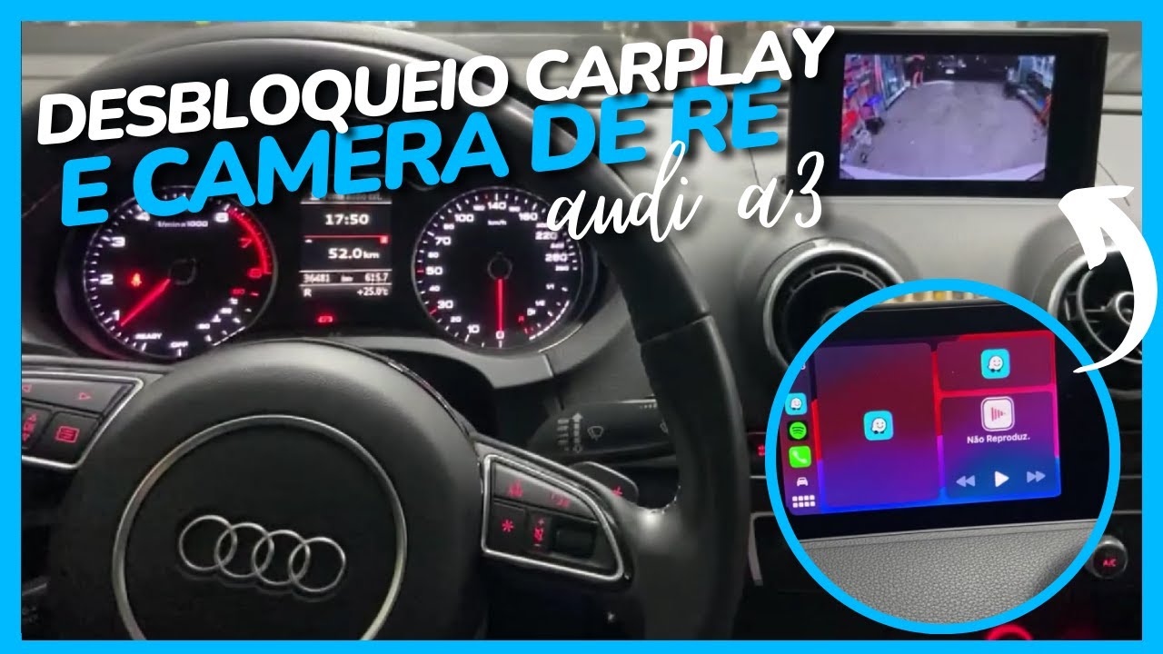 INSTALAÇÃO CARPLAY AUDI A3 /Q3 + CAMERA DE RE / ESTACIONAMENTO