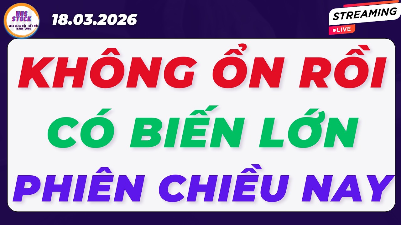 KHÔNG ỔN RỒI CÓ BIẾN LỚN PHIÊN CHIỀU NAY | CHU KỲ SÓNG 2026