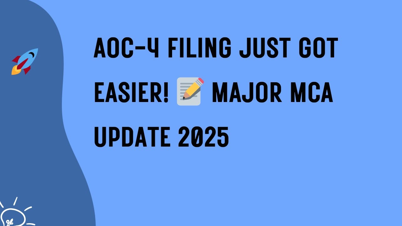 AOC-4 MCA V3 Update | Major Changes from July 14, 2025 | Linked Forms, CSR-2, Offline Filing & More