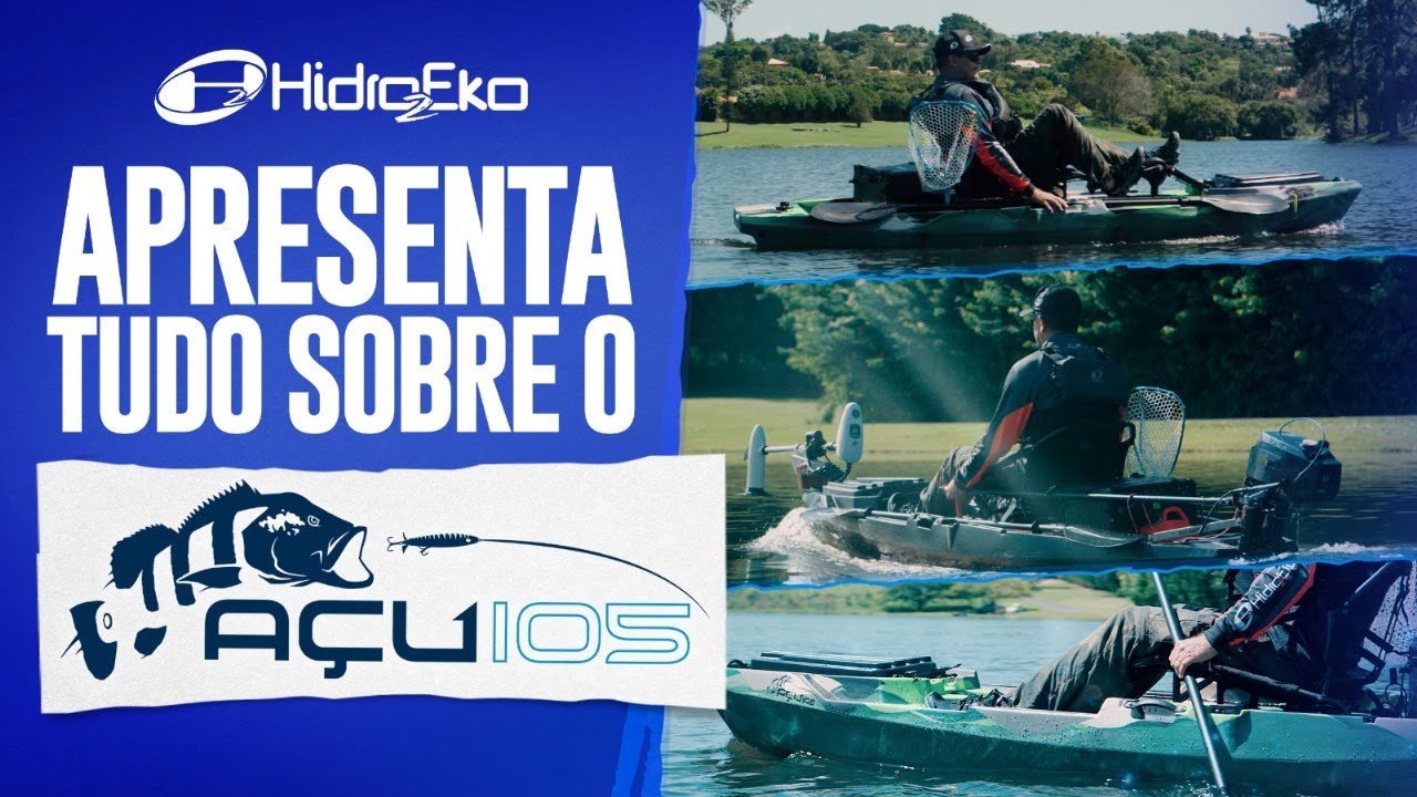 Apresentação Caiaque Açu 105, Hidro2Eko
