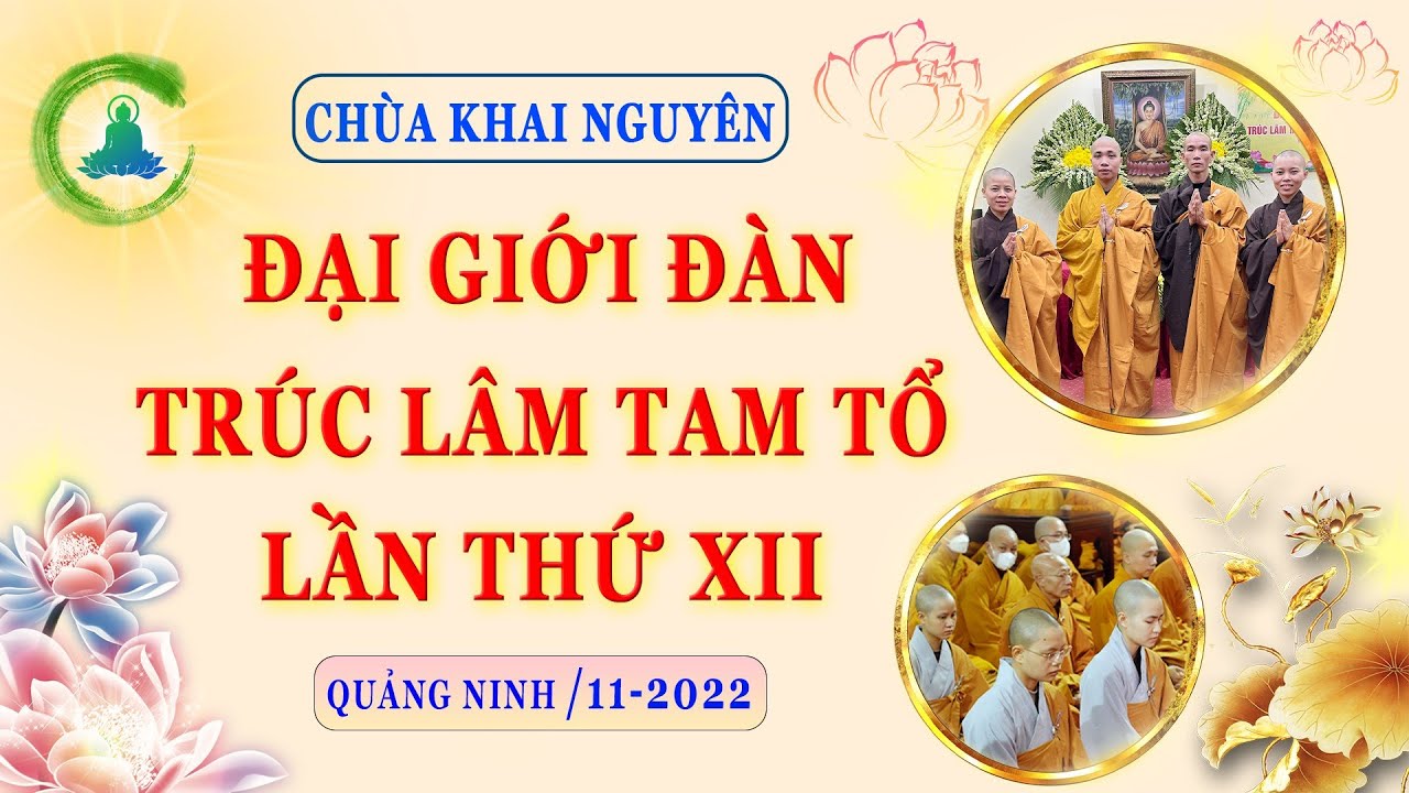 Quảng Ninh Đại giới đàn Trúc Lâm Tam Tổ lần thứ XII Tại Chùa Trình YênTử