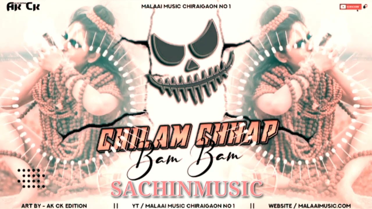 Bolbam Compilation Chilam Chapp Hard Bass remix songs Dj SachinMusic BahaDurpur
