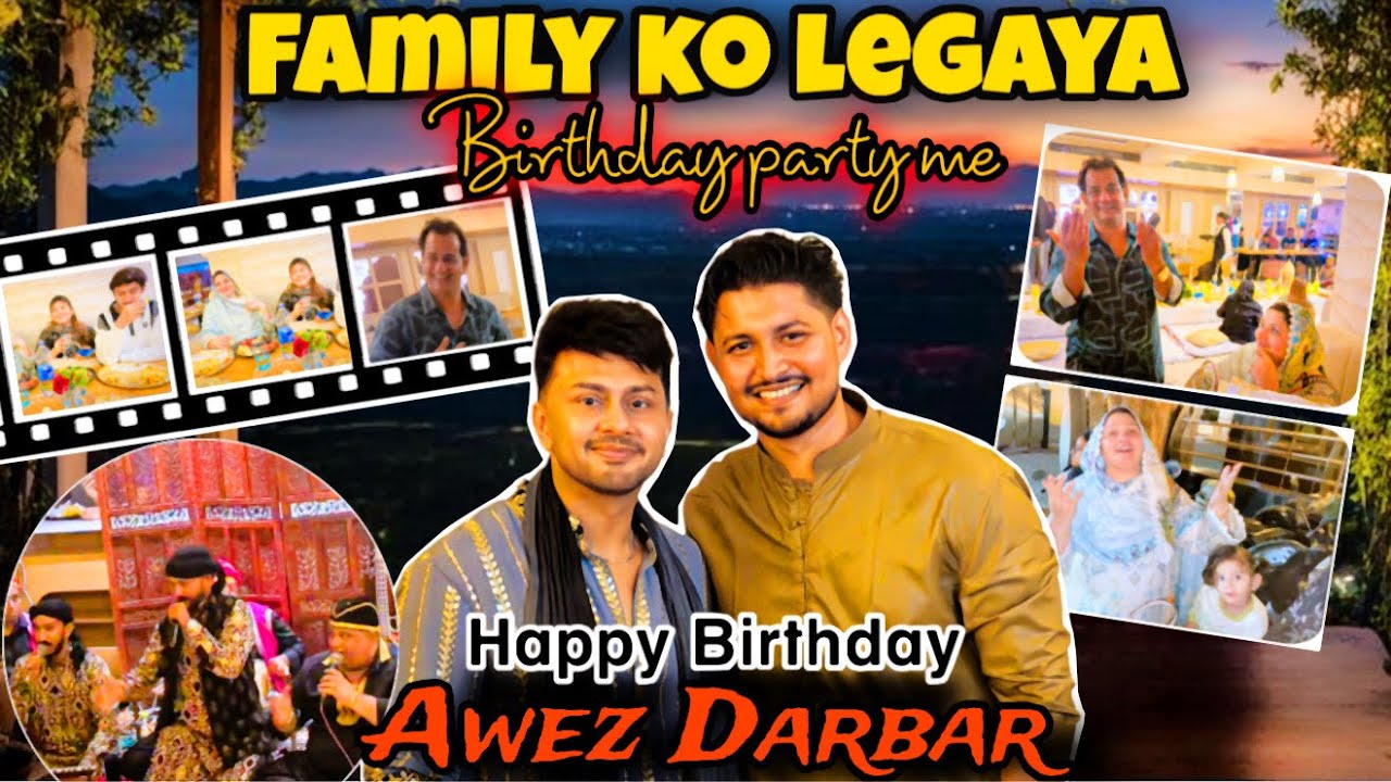 Family ko le gaya Awez Darbar ki birthday party me ❤️ | Tv walo ko real me dekhe 🙌🏼