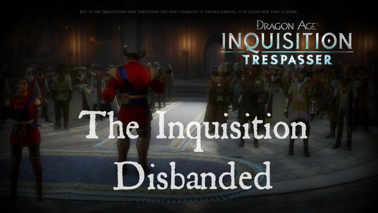 Dragon Age: Inquisition - Trespasser DLC КОНЕЦ: Inquisition Discanned