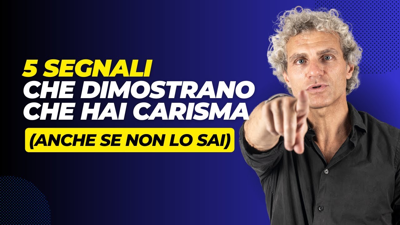 5 SEGNALI CHE DIMOSTRANO CHE HAI CARISMA (ANCHE SE NON LO SAI)