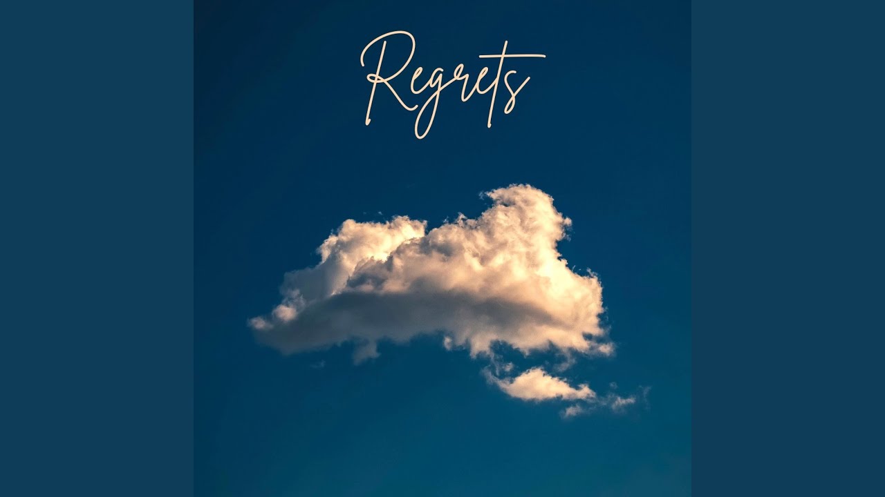 REGRETS