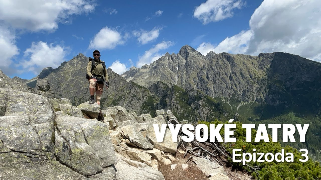 VYSOKÉ TATRY, epizoda 3: Slavkovský štít a Zbojnická chata