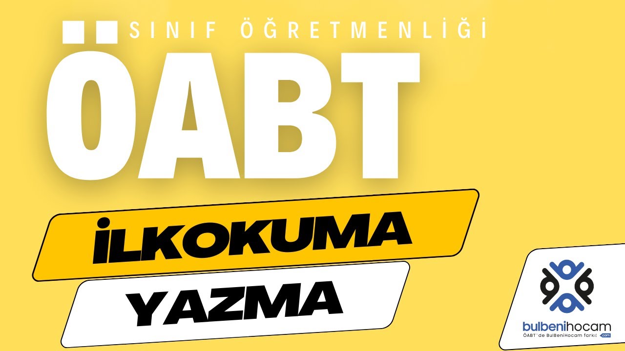 İlkokuma ve Yazma Öğretimi Sınıf Öğretmenliği KPSS ÖABT 2024 - BulBeniHocam