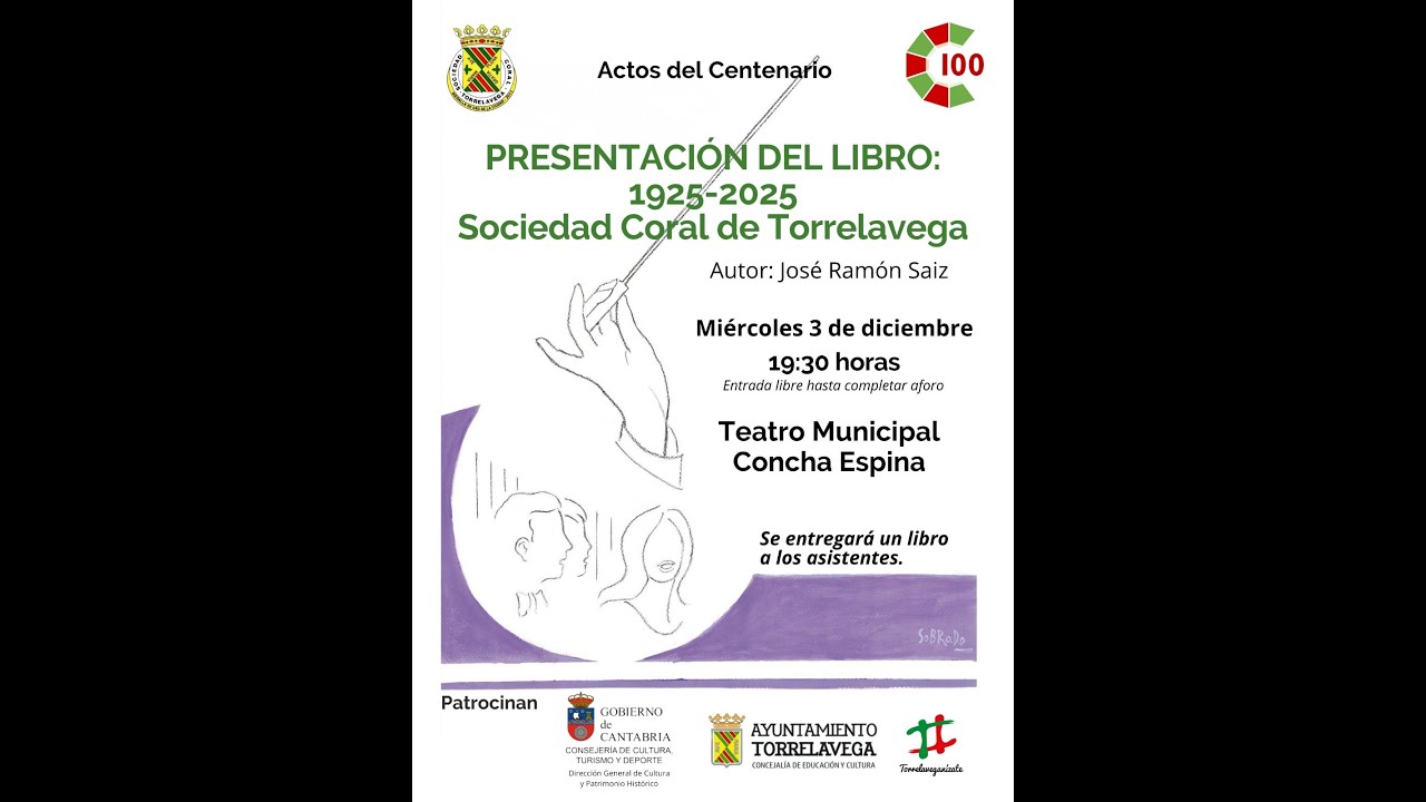 Presentación del libro “1925-2025 Sociedad Coral de Torrelavega”. José Ramón Saiz.