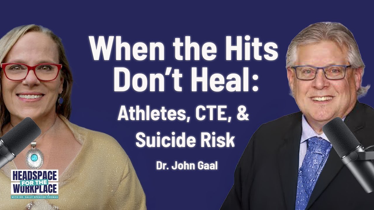 When the Hits Don’t Heal: Athletes, CTE, & Suicide Risk with Dr. John Gaal