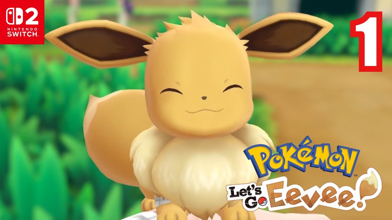 POKEMON LET'S EEVEE ДАВАЙТЕ ИГРАТЬ ЧАСТЬ 1 EEVEE